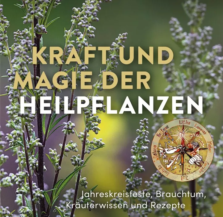 Kraft und Magie der Heilpflanzen