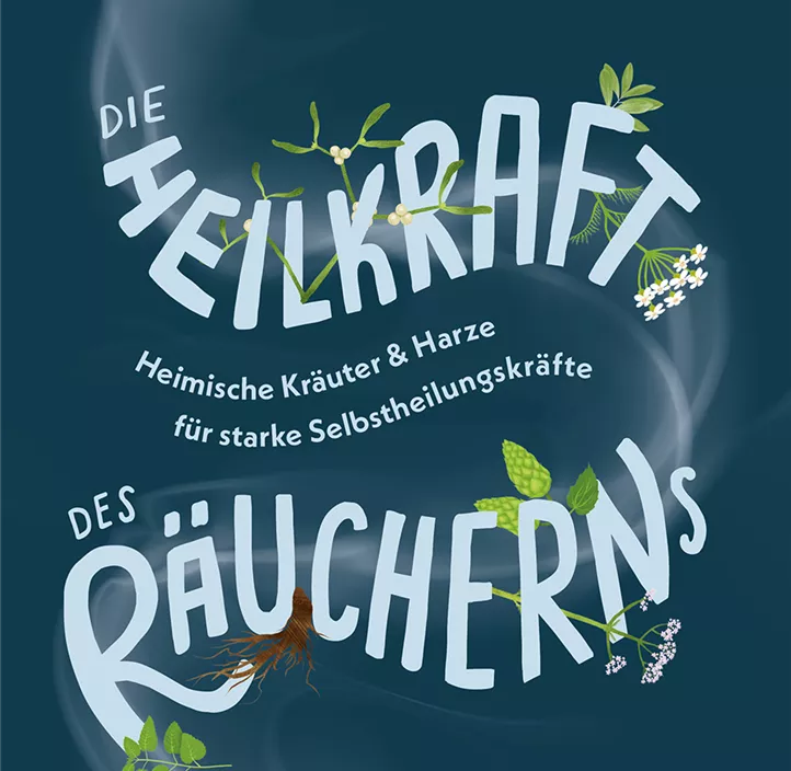 Die Heilkraft des Räucherns