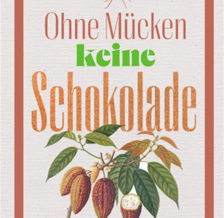 Ohne Mücken keine Schokolade