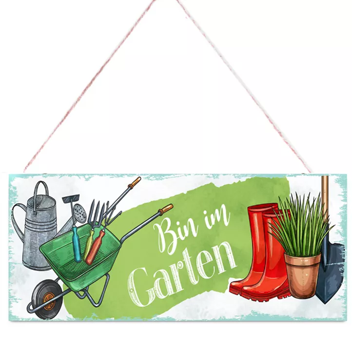 Schild Bin im Garten