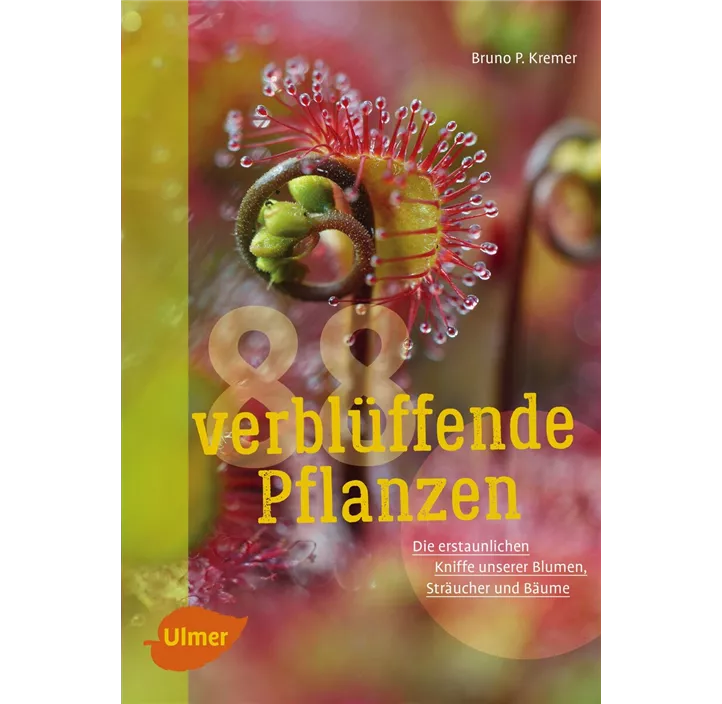 88 verblüffende Pflanzen