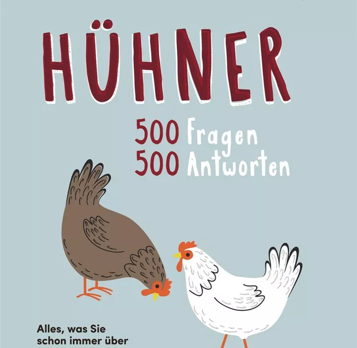 Hühner 500 Fragen 500 Antworten