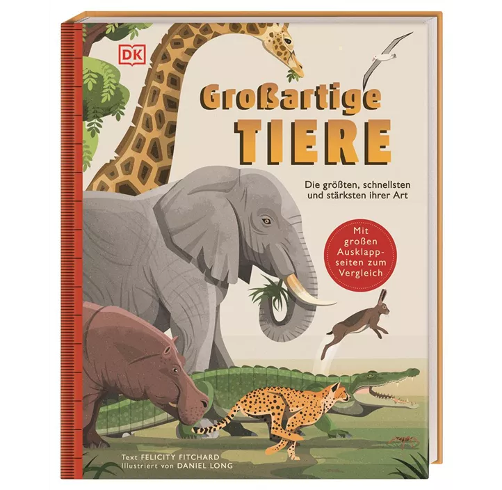 Großartige Tiere: Die größten, schnellsten und stärksten