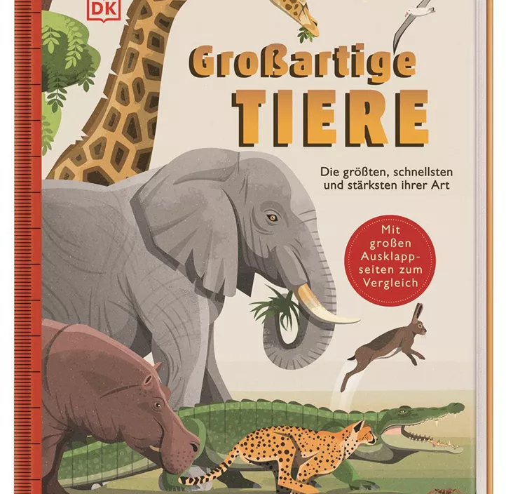 Großartige Tiere: Die größten, schnellsten und stärksten