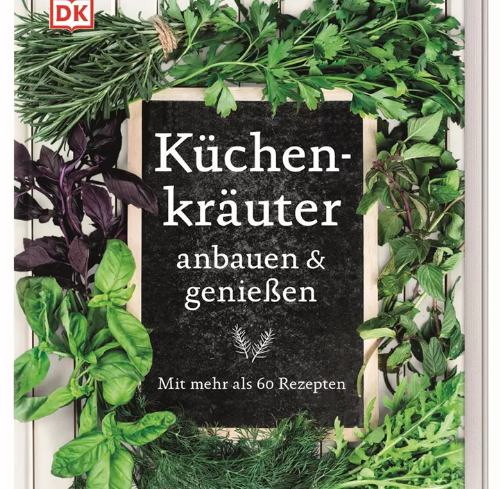 Küchenkräuter anbauen und genießen