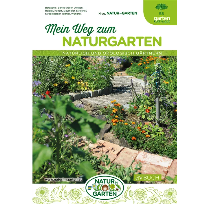 Mein Weg zum Naturgarten: Natürlich und ökologisch gärtnern