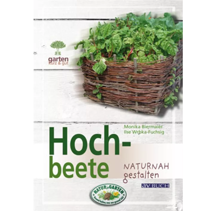 Hochbeete naturnah gestalten
