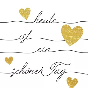 Serviette 'Heute ist ein schöner Tag'